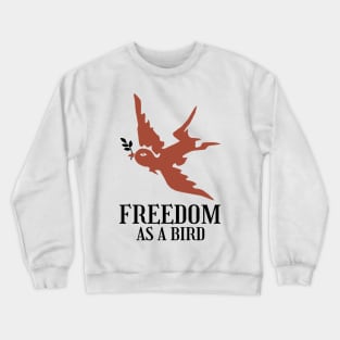 Vintage Freedom Bird Sign Crewneck Sweatshirt